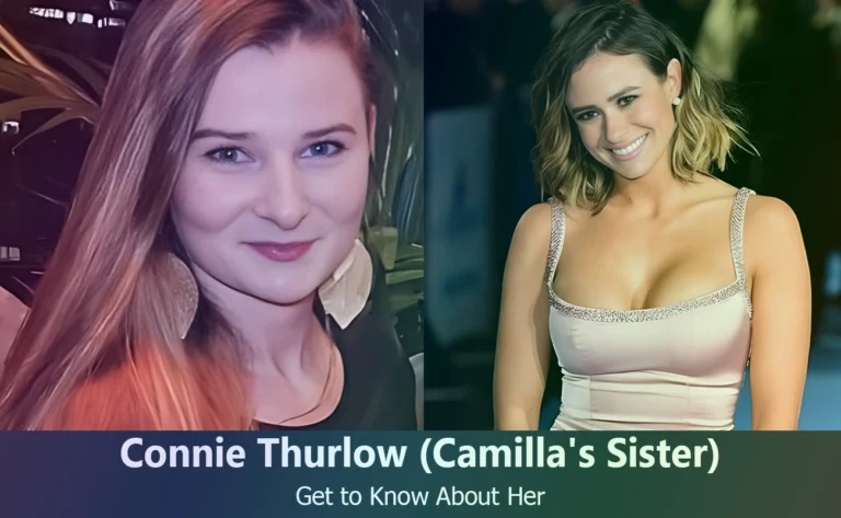 Connie Thurlow – Camilla Thurlow’s Sister | Know About Her