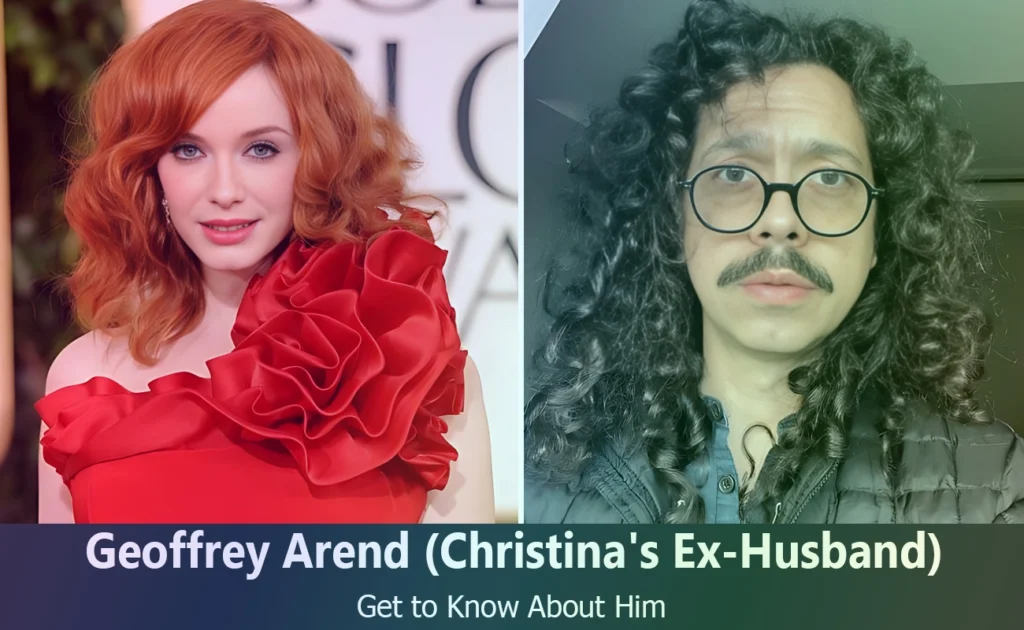 Geoffrey Arend - Christina Hendricks's Ex-Husband