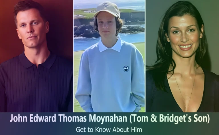 John Edward Thomas Moynahan – Tom Brady & Bridget Moynahan’s Son | Know About Him