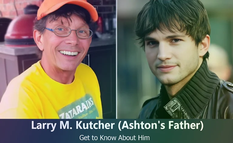 Larry M. Kutcher - Ashton Kutcher's Father