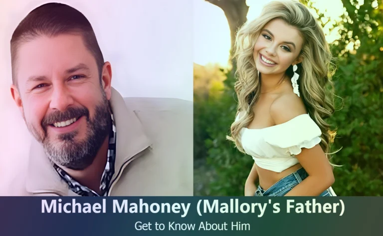 Michael Mahoney – Mallory James Mahoney’s Father | Know About Him