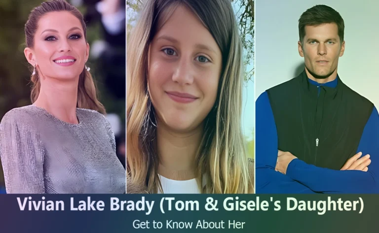 Vivian Lake Brady – Tom Brady & Gisele Bündchen’s Daughter | Know About Her