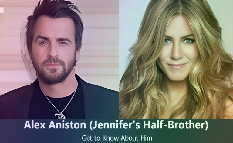 Alex Aniston – Jennifer Aniston’s Half-Brother | Know About Him