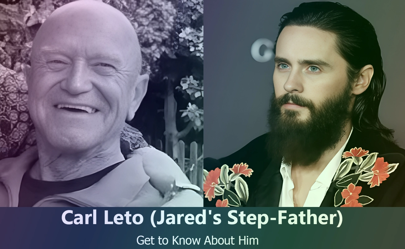 Carl Leto - Jared Leto's Step-Father | Know About Him