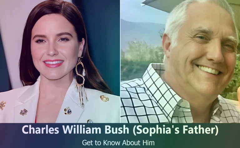 Charles William Bush – Sophia Bush’s Father | Know About Him