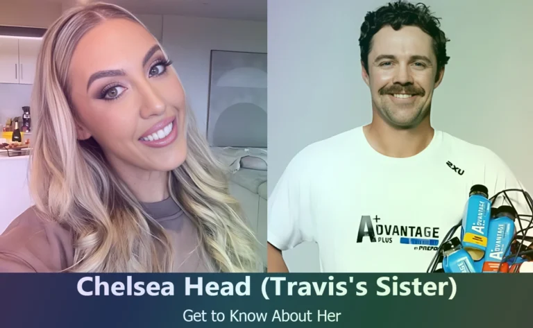 Chelsea Head – Travis Head’s Sister | Know About Her