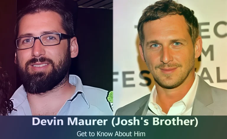 Devin Maurer – Josh Lucas’s Brother | Know About Him