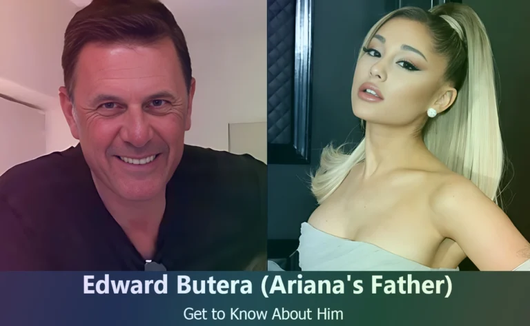 Edward Butera – Ariana Grande’s Father | Know About Him