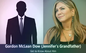 Gordon McLean Dow - Jennifer Aniston's Grandfather