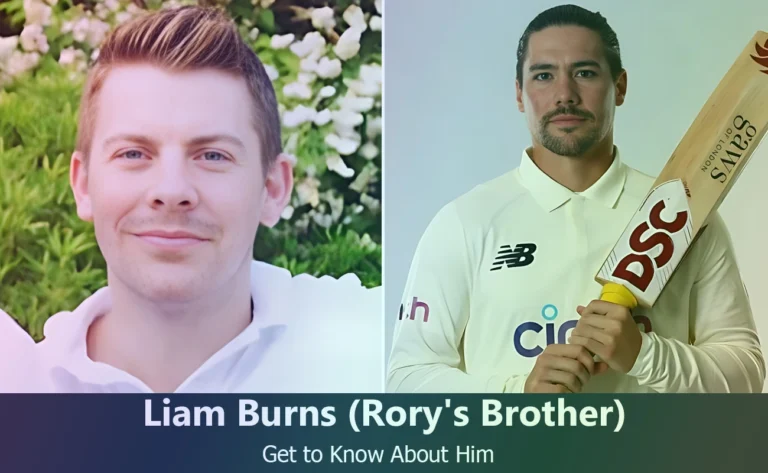 Liam Burns – Rory Burns’s Brother | Know About Him