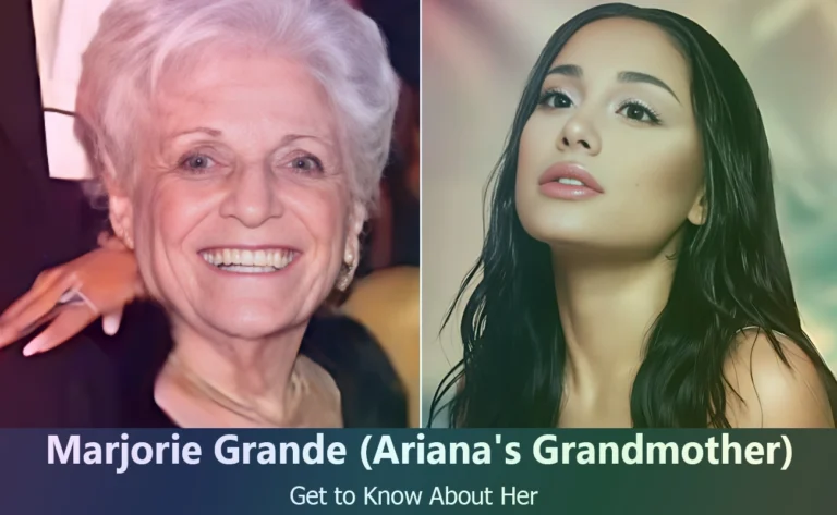 Marjorie Grande – Ariana Grande’s Grandmother | Know About Her