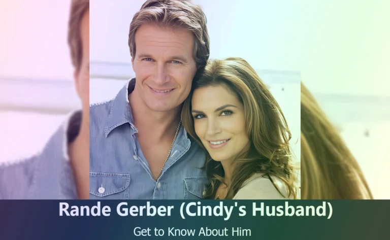 Rande Gerber – Cindy Crawford’s Husband | Know About Him