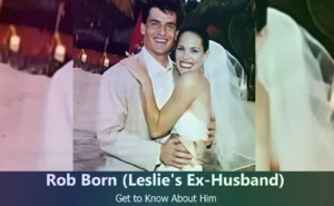 Rob Born - Leslie Bibb's Ex-Husband