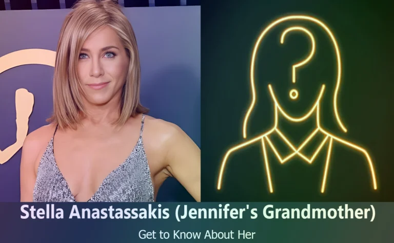 Stella Anastassakis – Jennifer Aniston’s Grandmother | Know About Her