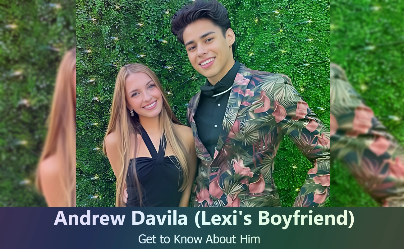 Who is Andrew Davila? The Mysterious Boyfriend of Social Media Star