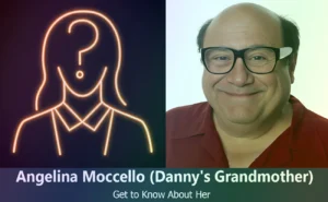 Angelina Moccello - Danny DeVito's Grandmother