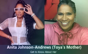 Anita Johnson-Andrews - Toya Johnson's Mother