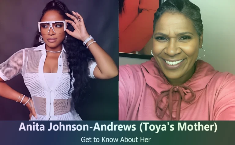 Uncovering Anita Johnson-Andrews: Toya Johnson’s Mother and Family Secrets