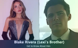Blake Rivera - Lexi Rivera's Brother