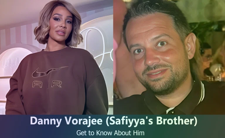 Danny Vorajee – Safiyya Vorajee’s Brother | Know About Him