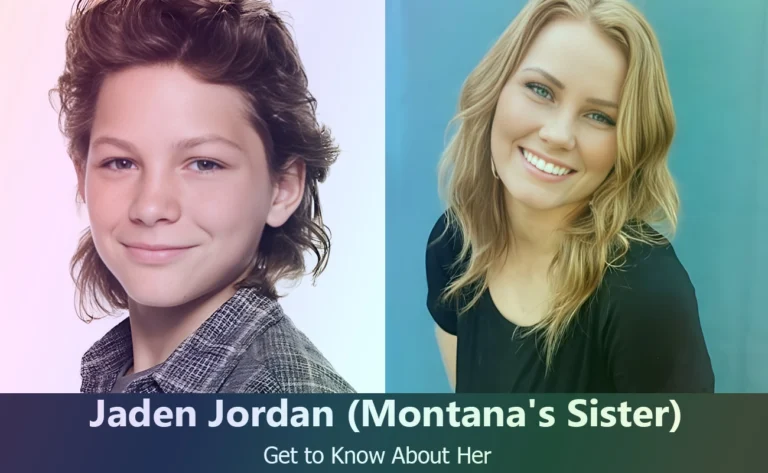 Montana Jordan’s Sister: Jaden Jordan’s Life and Achievements