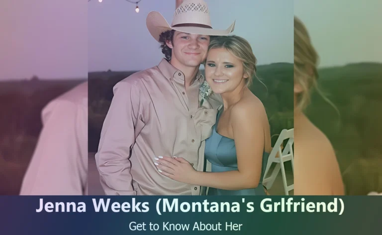 Who is Montana Jordan’s Girlfriend Jenna Weeks? Uncovering Her Life and Relationship