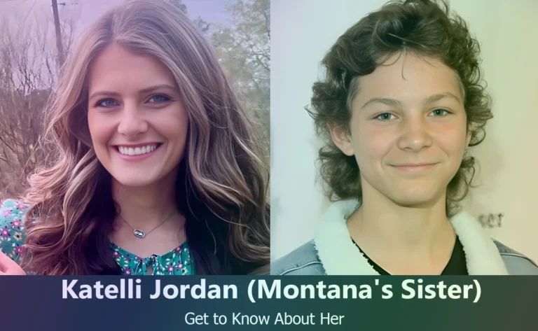 Meet Montana Jordan’s Sister: Katelli Jordan’s Life and Journey