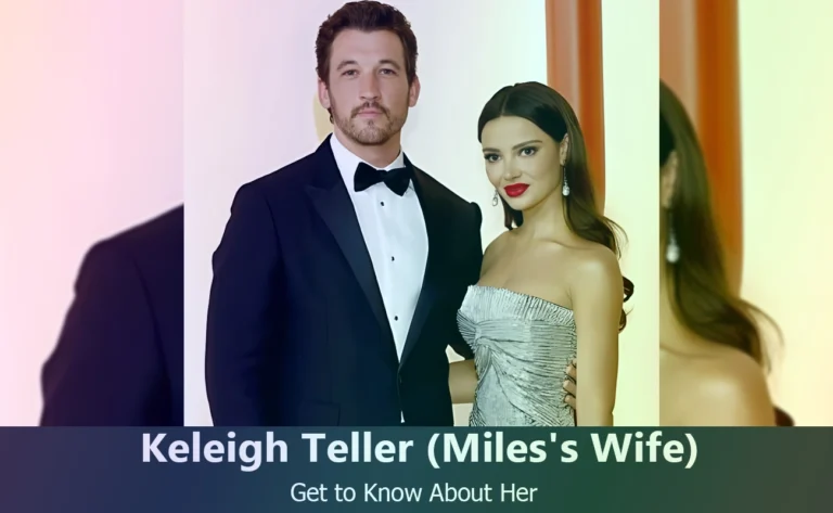 Who is Keleigh Teller? The Beautiful Wife of Miles Teller