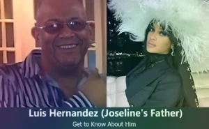 Luis Hernandez - Joseline Hernandez's Father