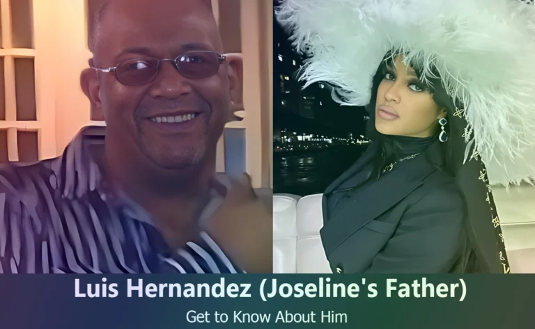 Uncovering the Life of Luis Hernandez: Joseline Hernandez’s Father