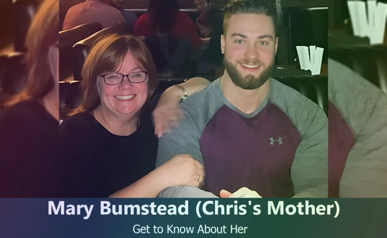 Uncovering Chris Bumstead’s Mom: Mary Bumstead’s Inspiring Journey