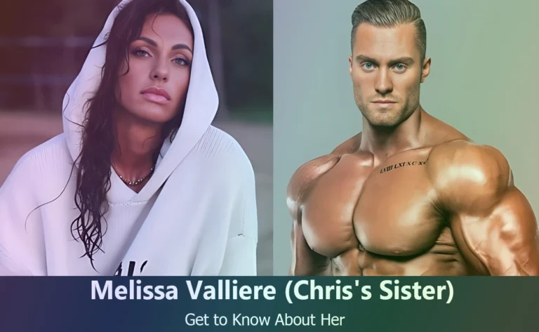 Chris Bumstead’s Sister: Uncovering Melissa Valliere’s Life and Connection to the Fitness Star