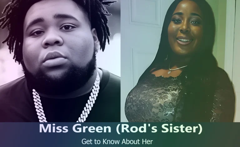 Who is Miss Green? The Mysterious Sister of Rod Wave
