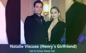 Natalie Viscuso - Henry Cavill's Girlfriend