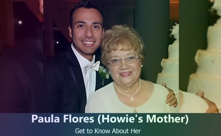 Paula Flores – Howie Dorough’s Mother | Know About Her