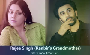Rajee Singh - Ranbir Kapoor's Grandmother