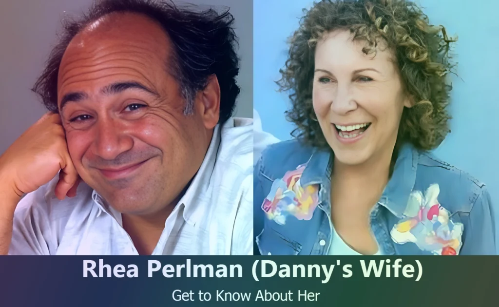 Rhea Perlman - Danny DeVito's Wife