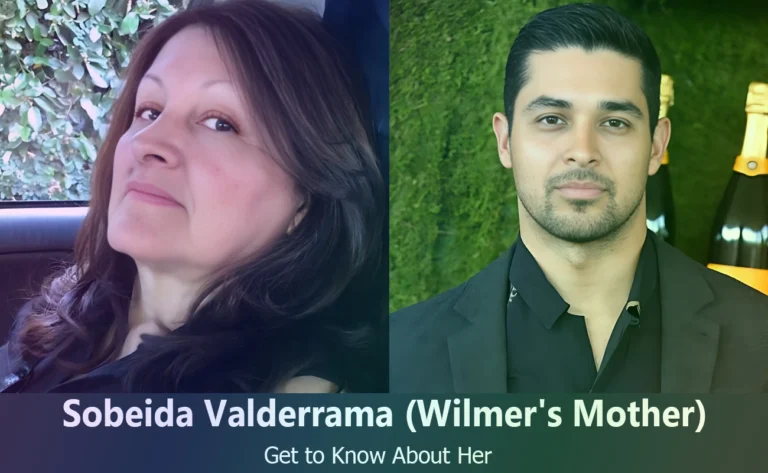 Meet Sobeida Valderrama: Wilmer Valderrama’s Mother and Her Inspiring Story