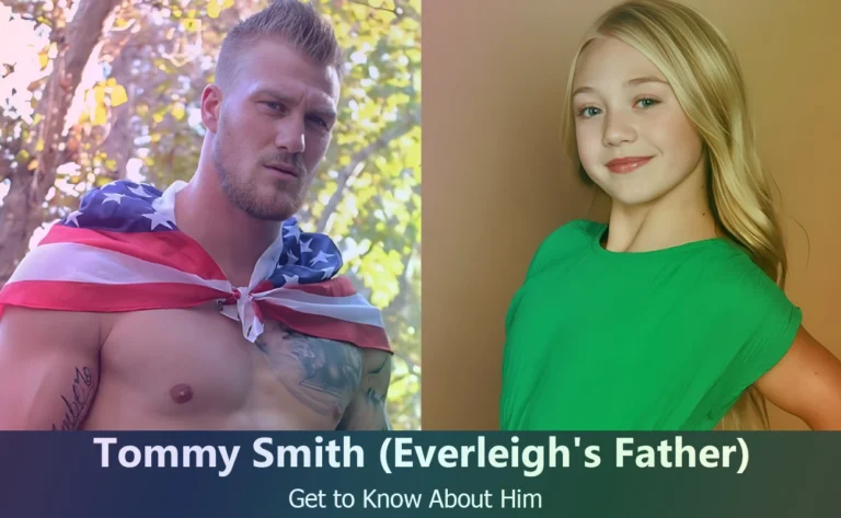 Everleigh Rose’s Dad: Uncovering the Life of Tommy Smith
