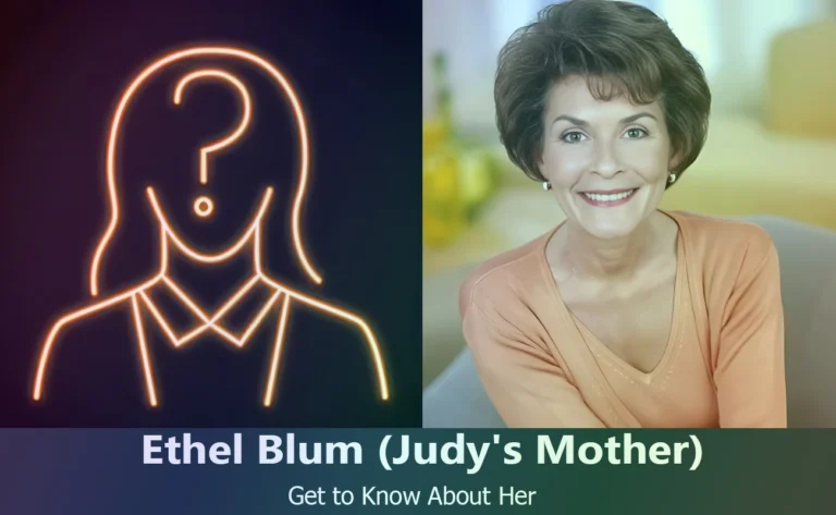 Who is Ethel Blum, Judy Sheindlin’s Mother?