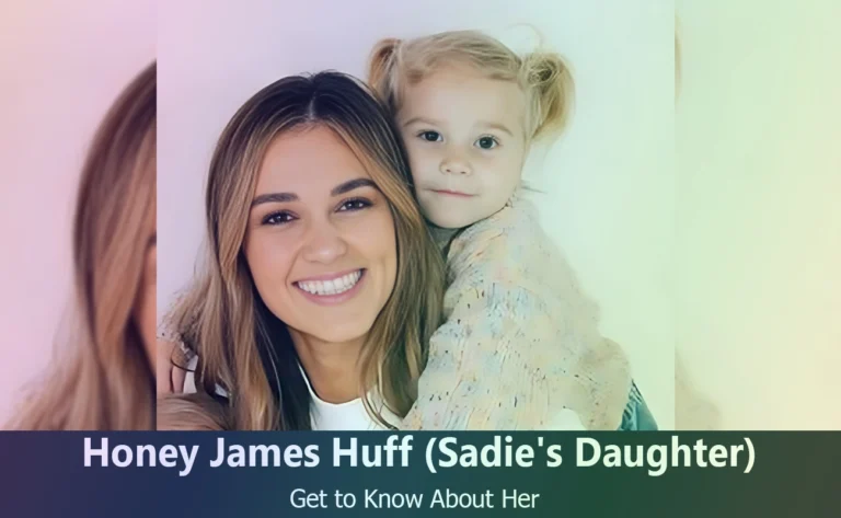 Honey James Huff : Discover Sadie Robertson’s Daughter