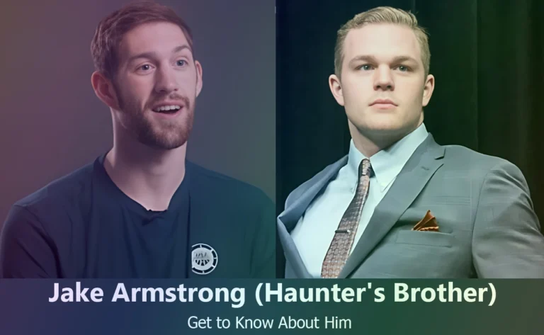 Who is Jake Armstrong? Get to Know Hunter Armstrong’s Brother