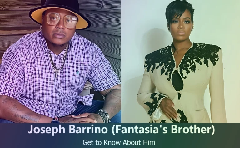 Meet Joseph Barrino : A Look into Fantasia Barrino’s Brother