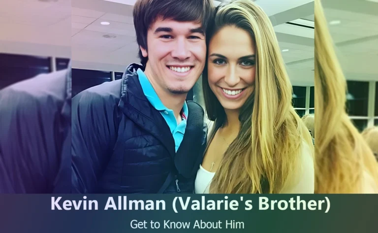 Discover Kevin Allman : Valarie Allman’s Brother and His Life Story