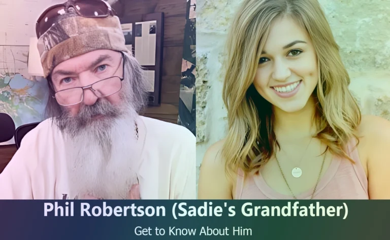 Phil Robertson - Sadie Robertson's Grandfather