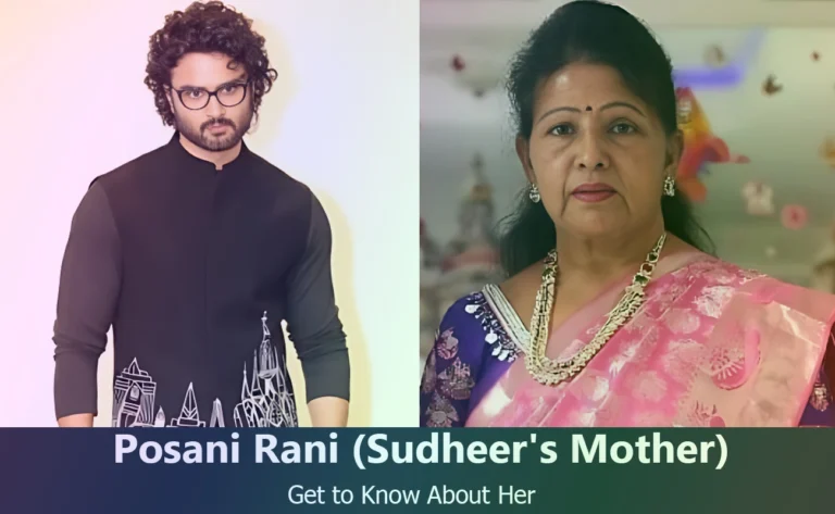 Uncovering the Life of Posani Rani: Sudheer Babu’s Mother