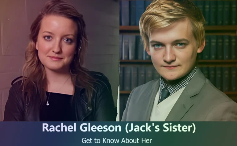 Who Is Rachel Gleeson? Meet Jack Gleeson’s Talented Sister