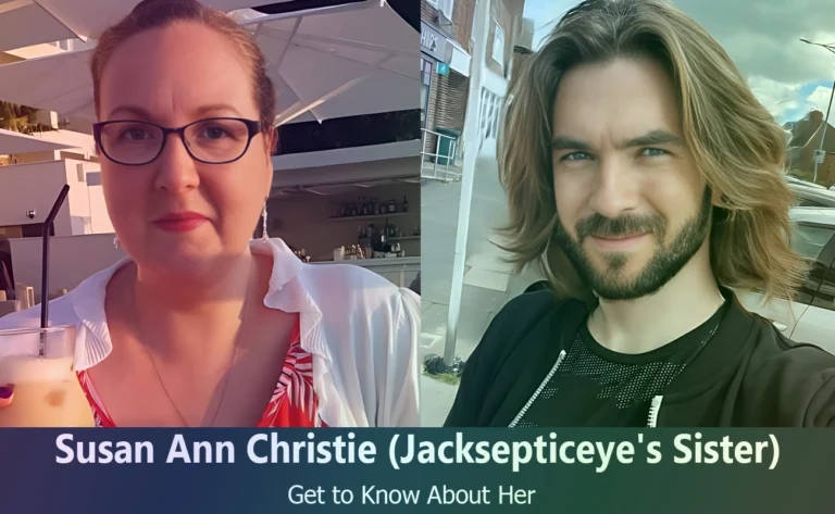 Uncovering the Life of Susan Ann Christie: Jacksepticeye’s Sister