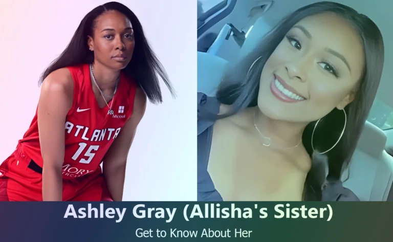 Discover Ashley Gray : Allisha Gray’s Talented Sister | Facts & More