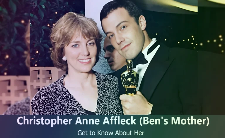 Meet Christopher Anne Affleck : Ben Affleck’s Supportive Mother